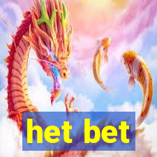 het bet